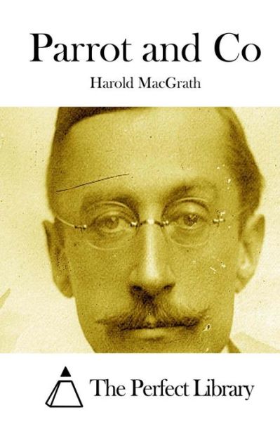 Cover for Harold Macgrath · Parrot and Co (Paperback Book) (2015)