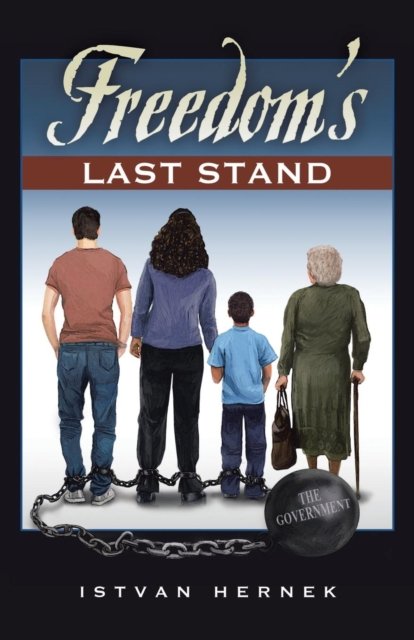 Cover for Istvan Hernek · Freedom's Last Stand (Paperback Book) (2016)