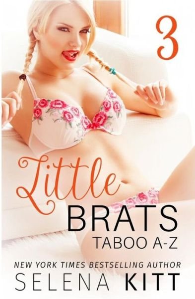 Cover for Selena Kitt · Little Brats: Taboo A-z Volume 3 (Paperback Book) (2015)