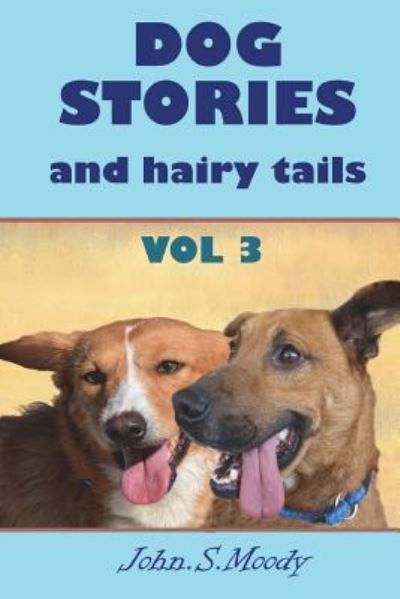 Cover for John Simpson Moody · Dog stories and hairy tails (Paperback Book) (2016)