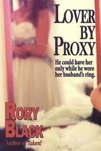 Cover for Rory Black · Lover by Proxy (Paperback Book) (2015)