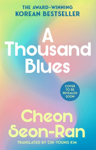 Cover for Cheon Seon-ran · A Thousand Blues (Hardcover Book) (2025)