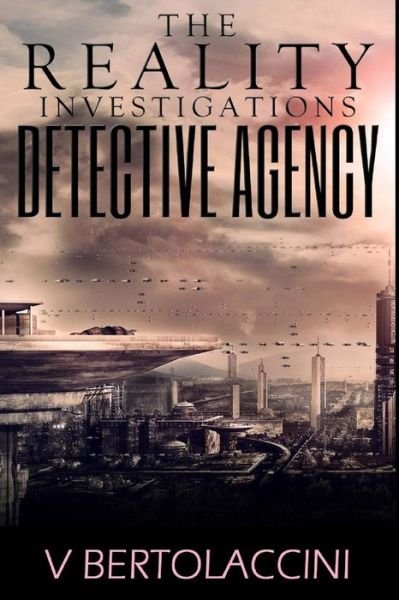 Cover for V Bertolaccini · The Reality Investigations Detective Agency (Paperback Bog) (2016)