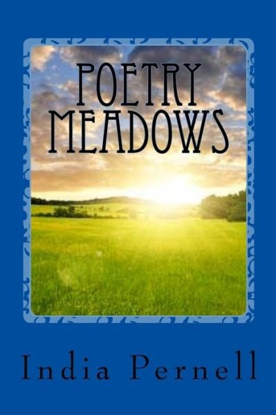 India Janae Pernell · Poetry Meadows (Paperback Book) (2016)
