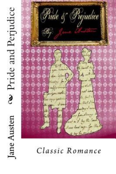 Pride and Prejudice - Jane Austen - Books - Createspace Independent Publishing Platf - 9781542328029 - January 4, 2017