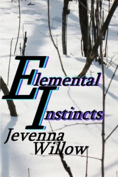 Cover for Jevenna Willow · Elemental Instincts (Pocketbok) (2017)