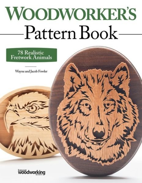 Cover for Wayne Fowler · Woodworker's Pattern Book: 78 Realistic Fretwork Animals (Paperback Book) (2016)