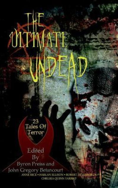 Cover for Anne Rice · The Ultimate Undead (Inbunden Bok) (2013)