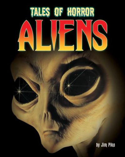 Cover for Jim Pipe · Aliens (Tales of Horror) (Hardcover Book) (2006)