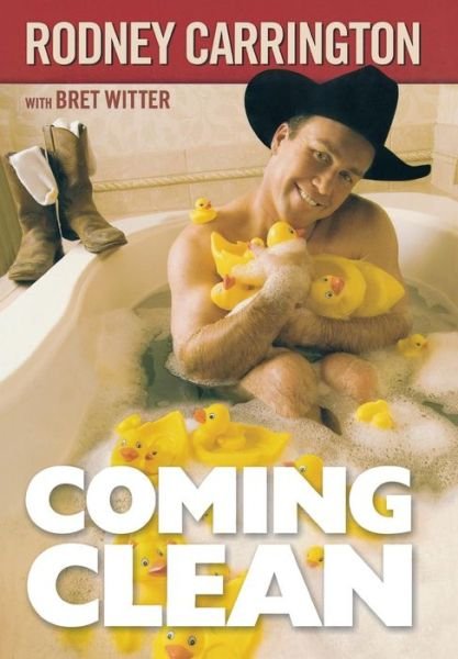 Cover for Rodney Carrington · Coming Clean (Innbunden bok) (2007)