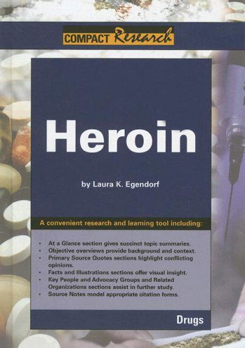 Cover for Laura K. Egendorf · Heroin (Compact Research Series) (Hardcover Book) (2007)