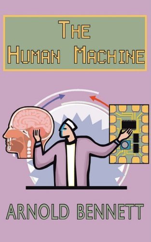 Cover for Arnold Bennett · The Human Machine (Paperback Book) (2008)