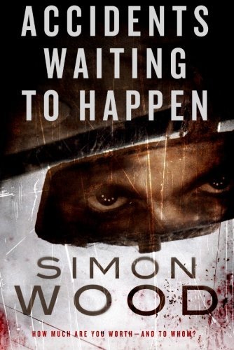 Cover for Simon Wood · Accidents Waiting to Happen (Paperback Book) (2012)