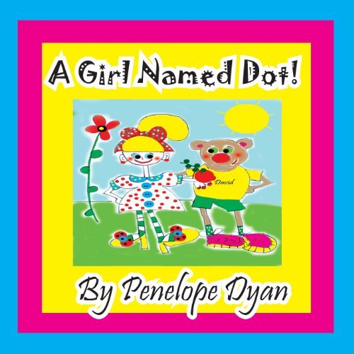 Cover for Penelope Dyan · A Girl Named Dot (Taschenbuch) [Large Type edition] (2013)