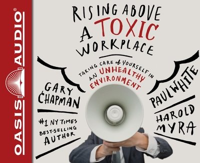 Cover for Gary Chapman · Rising Above a Toxic Workplace (CD) (2015)