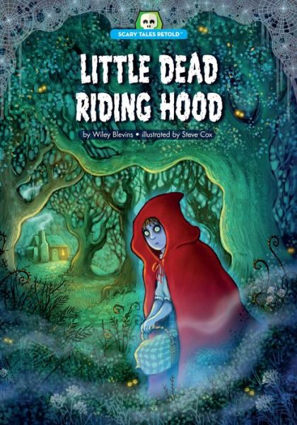 Cover for Wiley Blevins · Little Dead Riding Hood (Book) (2016)