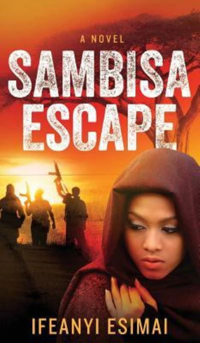 Cover for Ifeanyi Esimai · Sambisa Escape (Inbunden Bok) (2019)