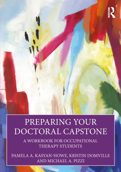 Cover for Pamela A. Kasyan-Howe · Preparing Your Doctoral Capstone: A Workbook for Occupational Therapy Students (Paperback Book) (2025)