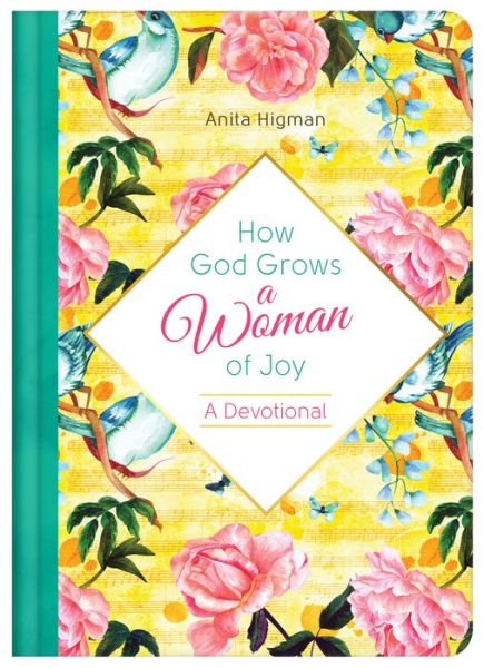 Cover for Anita Higman · How God Grows a Woman of Joy (Hardcover Book) (2019)