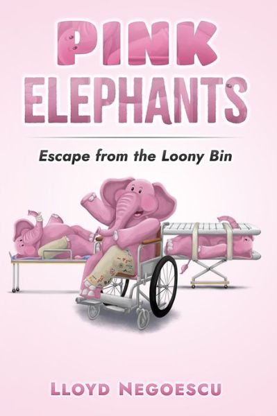 Cover for Lloyd Negoescu · Pink Elephants (Book) (2023)