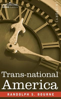 Cover for Randolph S Bourne · Trans-national America (Paperback Book) (2020)