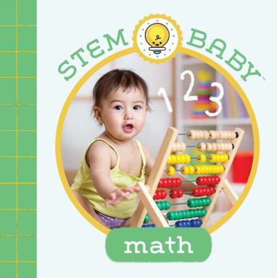 STEM Baby: Math - STEM Baby - Dana Goldberg - Books - Insight Editions - 9781647227029 - June 28, 2022