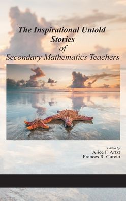 Cover for The Inspirational Untold Stories of Secondary Mathematics Teachers (Hardcover Book) (2020)