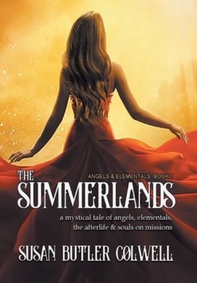 The Summerlands - Susan Butler Colwell - Books - Page Publishing, Inc - 9781662415029 - April 19, 2021