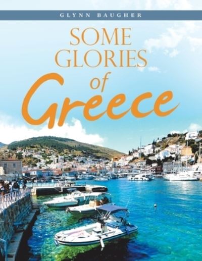 Cover for Glynn Baugher · Some Glories of Greece (Paperback Book) (2020)