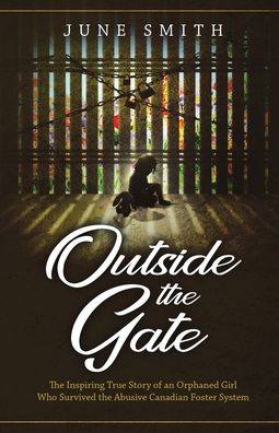 Cover for June Smith · Outside the Gate (Book) (2022)