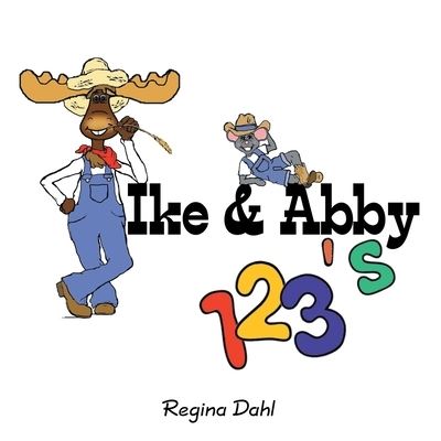 Cover for Regina Dahl · Ike and Abby 123's (Book) (2022)