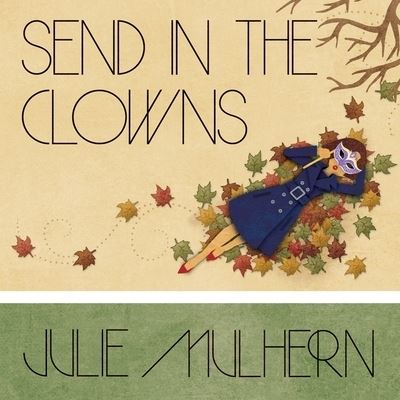 Cover for Julie Mulhern · Send in the Clowns (CD) (2016)