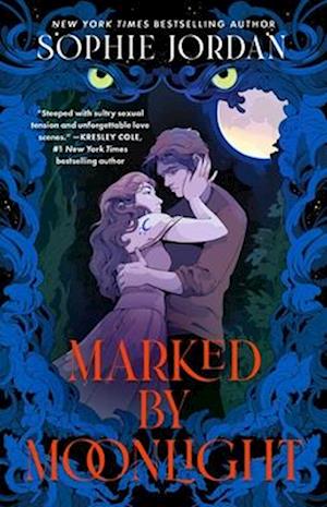Cover for Sophie Jordan · Marked By Moonlight (Book) (2025)