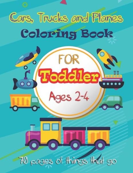 Cover for Smypress · Cars, Trucks and Planes Coloring Book For Toddlers (Taschenbuch) (2019)