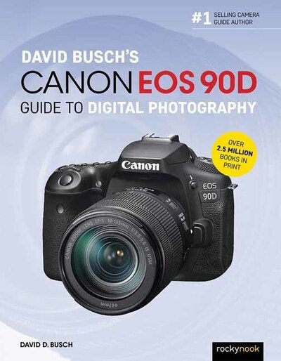 Cover for David Busch · David Busch's Canon EOS 90D Guide to Digital Photography (Taschenbuch) (2020)