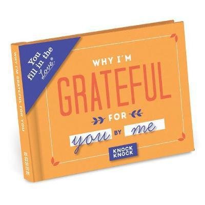 Knock Knock Why I’m Grateful for You Book Fill in the Love Fill-in-the-Blank Book & Gift Journal - Fill-in-the-Love - Knock Knock - Bücher - Knock Knock - 9781683490029 - 25. Juli 2017