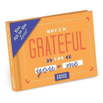 Knock Knock Why I’m Grateful for You Book Fill in the Love Fill-in-the-Blank Book & Gift Journal - Fill-in-the-Love - Knock Knock - Books - Knock Knock - 9781683490029 - July 25, 2017