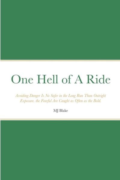 Cover for Mj Blake · One Hell of a Ride (Pocketbok) (2020)