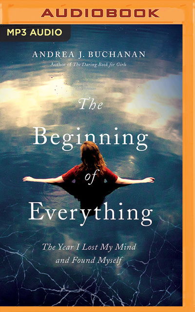 Cover for Andrea Buchanan · Beginning of Everything the (Audiobook (CD)) (2019)