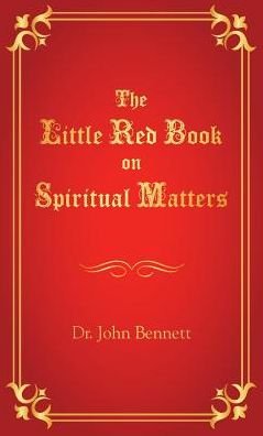 Cover for John Bennett · The Little Red Book on Spiritual Matters (Taschenbuch) (2019)