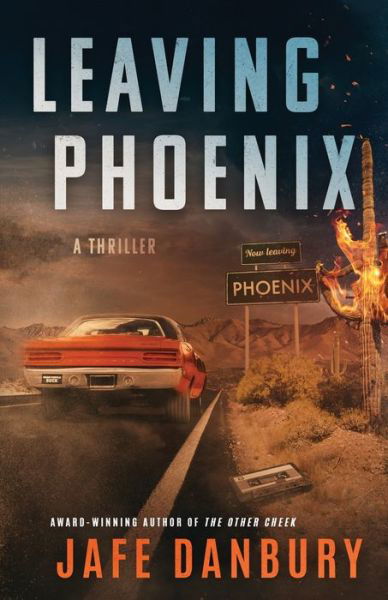 Cover for Jafe Danbury · Leaving Phoenix (Paperback Book) (2021)