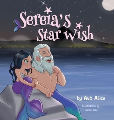 Cover for Avó Alice · Sereia's Star Wish (Hardcover Book) (2021)