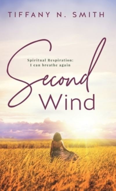 Cover for Tiffany Smith · Second Wind : Spiritual Respiration (Buch) (2021)