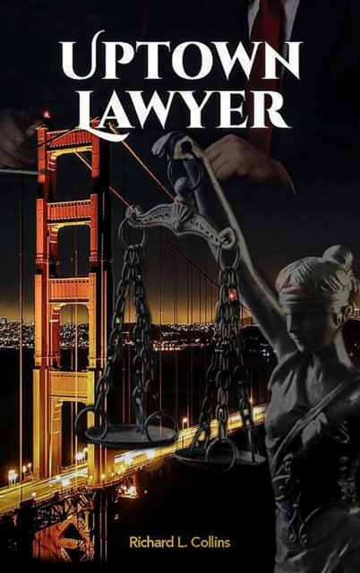 Cover for Richard Collins · Uptown Lawyer (Hardcover bog) (2021)