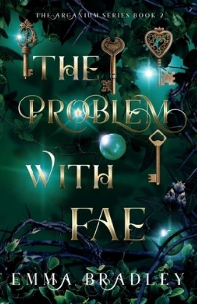 Emma Bradley Books · The Problem With Fae (Paperback Book) (2022)