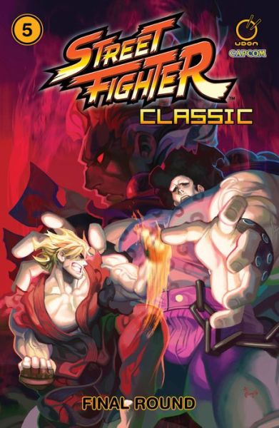 Street Fighter Classic Volume 5: Final round - STREET FIGHTER CLASSIC TP - Ken Siu-Chong - Books - Udon Entertainment Corp - 9781772941029 - September 17, 2019