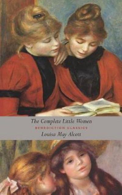 Cover for Louisa May Alcott · The Complete Little Women: Little Women, Good Wives, Little Men, Jo's Boys (Unabridged) (Hardcover bog) (2017)