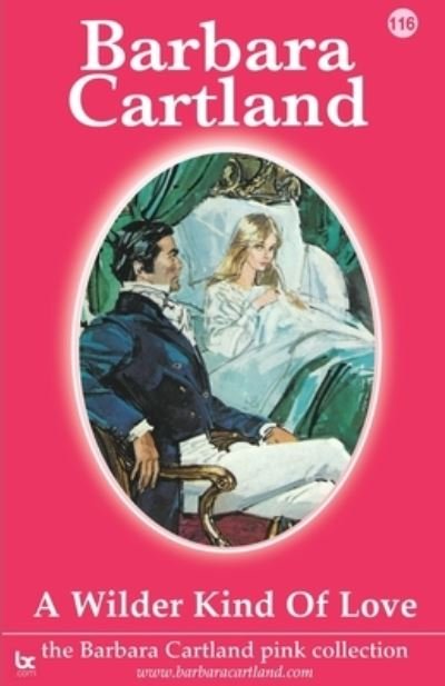 Cover for Barbara Cartland · A Wilder Kind of Love (Paperback Book) (2021)