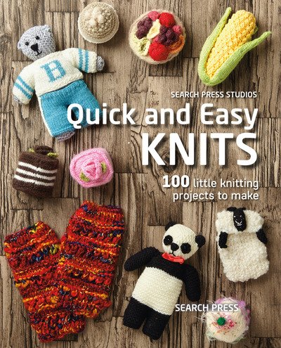 Cover for Search Press Studio · Quick and Easy Knits: 100 Little Knitting Projects to Make - Quick and Easy (Paperback Bog) (2019)