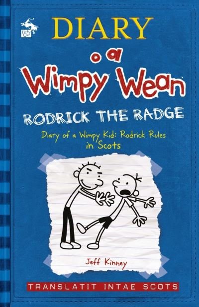 Cover for Jeff Kinney · Diary o a Wimpy Wean: Rodrick the Radge: Diary of a Wimpy Kid: Rodrick Rules in Scots - Diary o a Wimpy Wean (Paperback Bog) (2020)